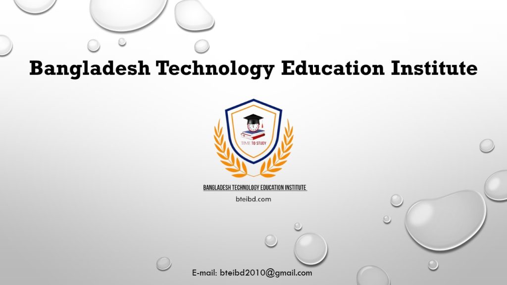 Bangladesh Technology Education Institute bteibd